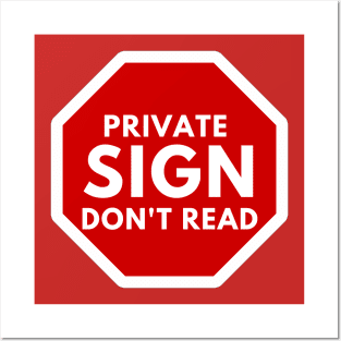 Private Sign Don't Read Posters and Art